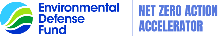 Environmental Defense Fund's Net Zero Action Accelerator